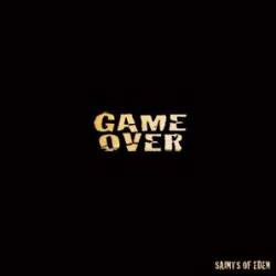 Saints Of Eden : Game Over